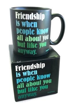 Friendship Mug NWT Quotable Mugs